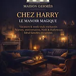 Chez Harry, Le Manoir Magique, & Week-ends Enchantes, Sejours, Anniversaires, Noel & Halloween, Ideal Familles Et Curistes Bagneres-de-Luchon